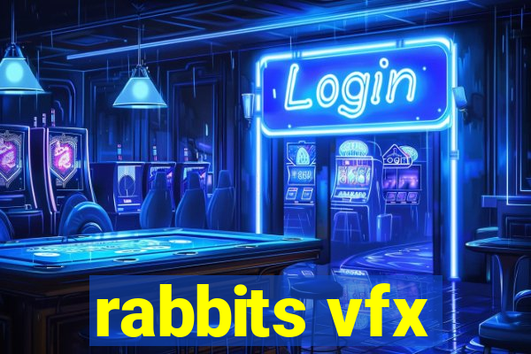 rabbits vfx